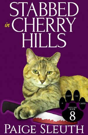 [Cozy Cat Caper Mystery 08] • Stabbed in Cherry Hills